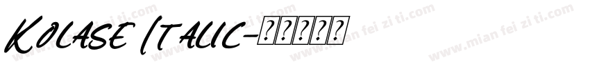 Kolase Italic字体转换